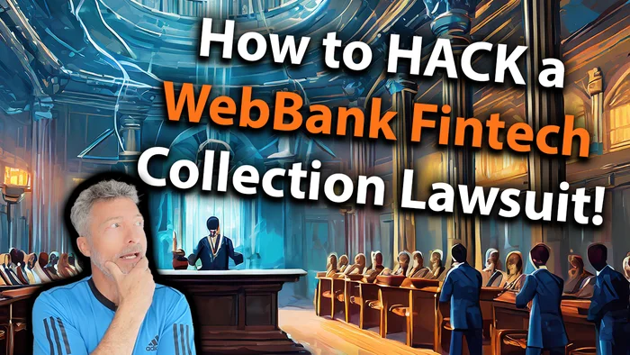 How To Hack A Webbank Fintech Collection Lawsuit 