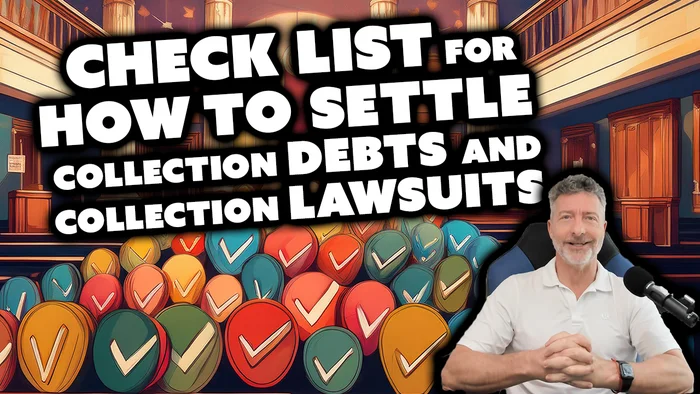 Check List For How To Settle Collection Debts And Collection Lawsuits 