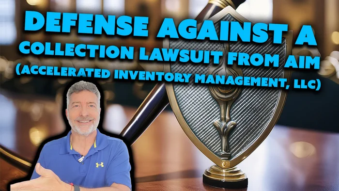 Defense Against A Collection Lawsuit From Aim (Accelerated Inventory Management, LLC) 