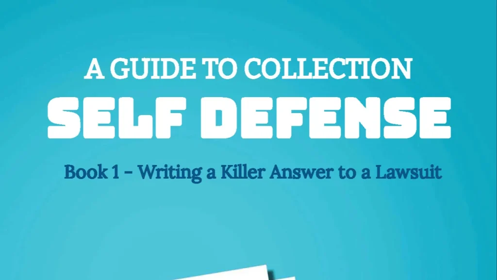 A Guide To Collection Self Defense | Book 1: Writing a Killer Answer to a Lawsuit