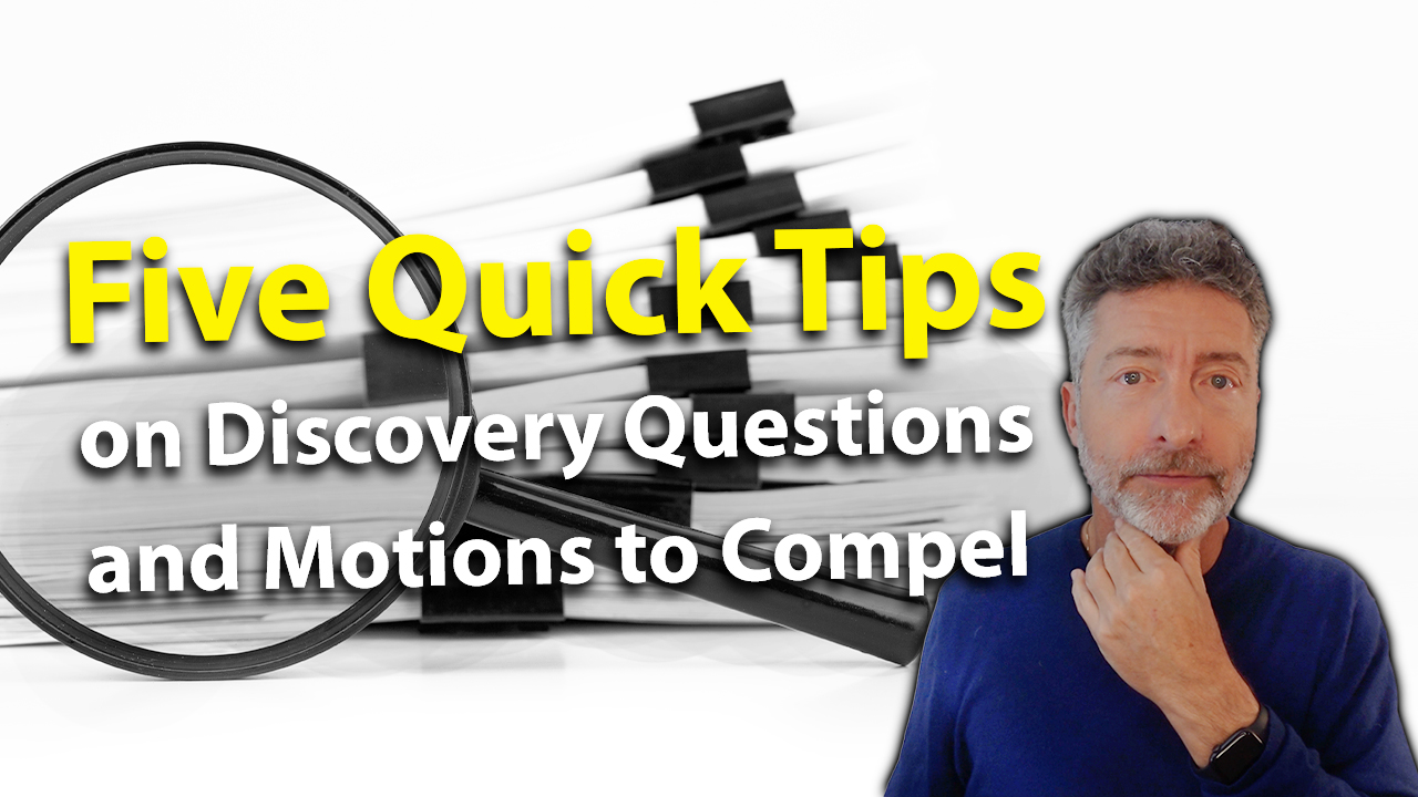 Five Quick Tips on Discovery and Motions to Compel