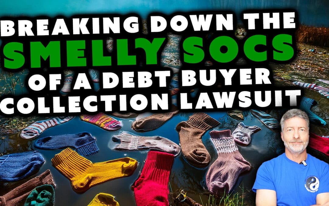 Breaking Down the Smelly SOCS of a Debt Buyer Collection Lawsuit